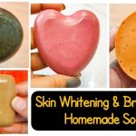 Top 3 Magical Homemade Skin Whitening And Brightening Soap