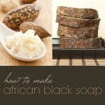Homemade organic black soap recipe