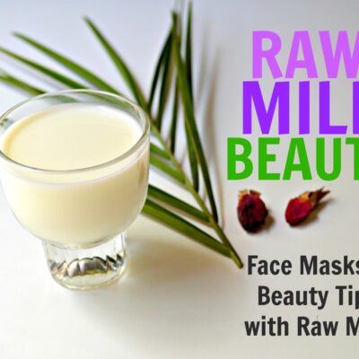 raw milk for skin: Uses, benefits and side effects